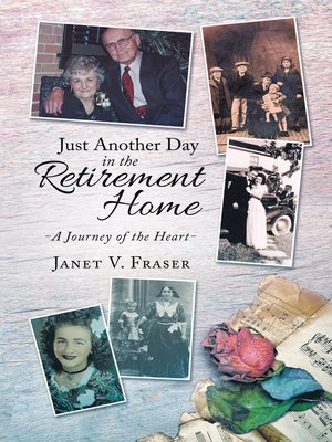 cover image of Just Another Day in the Retirement Home
